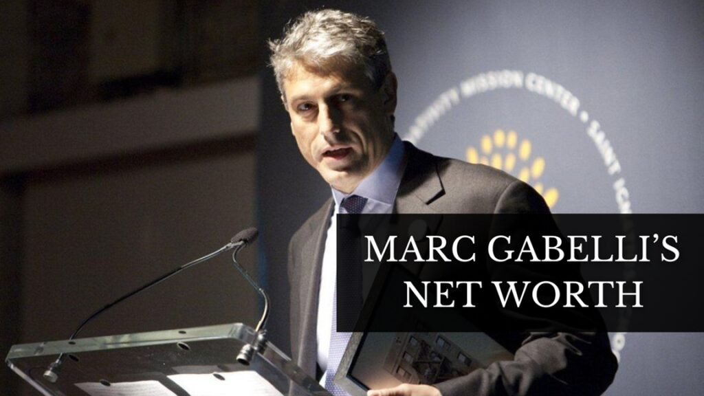 How to Marc Gabelli Net Worth: Unveiling the Financial Empire of a Global Investment Strategist