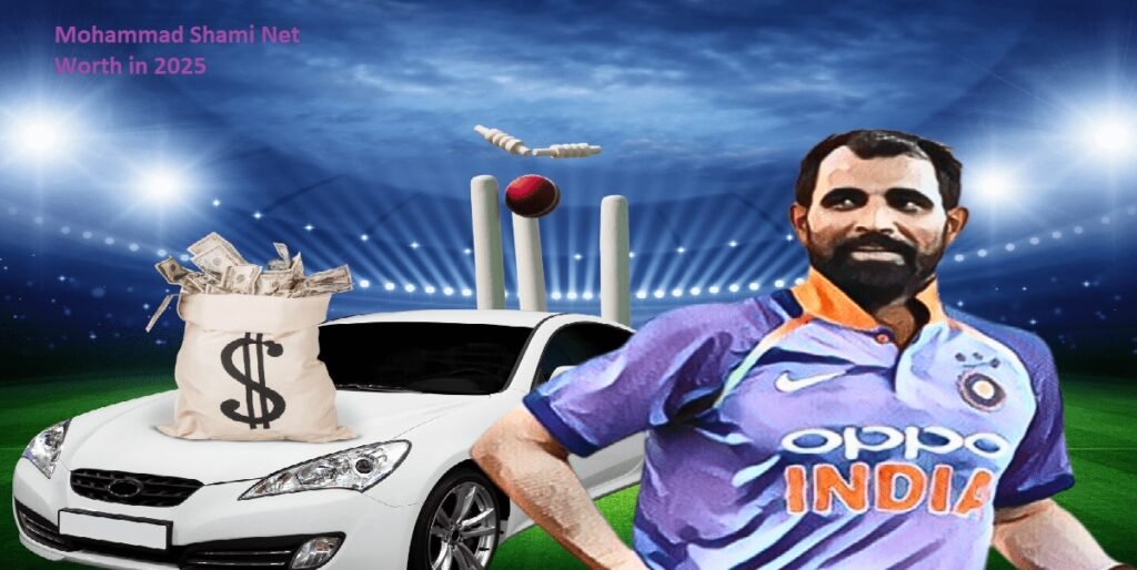 Mohammad Shami Net Worth in 2025: Career, Income, Assets, and Lifestyle